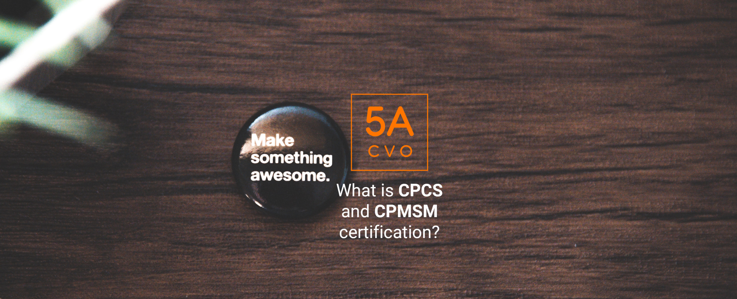 CPCS and CPMSM Credentialing Expert Certifications