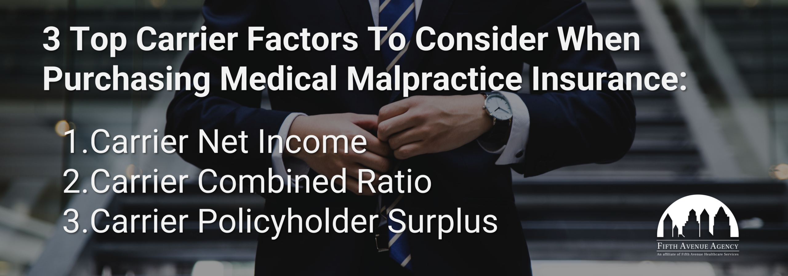 3 Top Carrier Factors To Consider When Purchasing Medical Malpractice Insurance