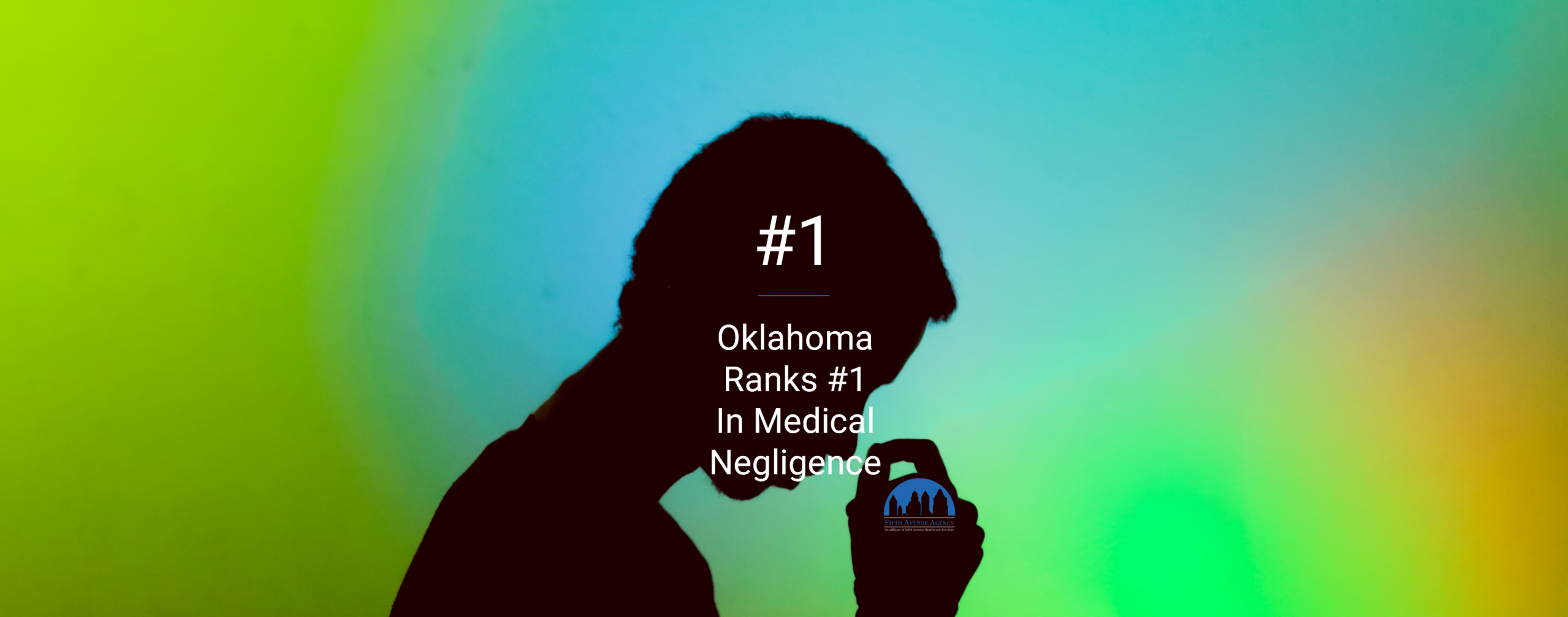 FifthAvenueAgency.com Oklahoma Ranks 1 in Medical Negligence