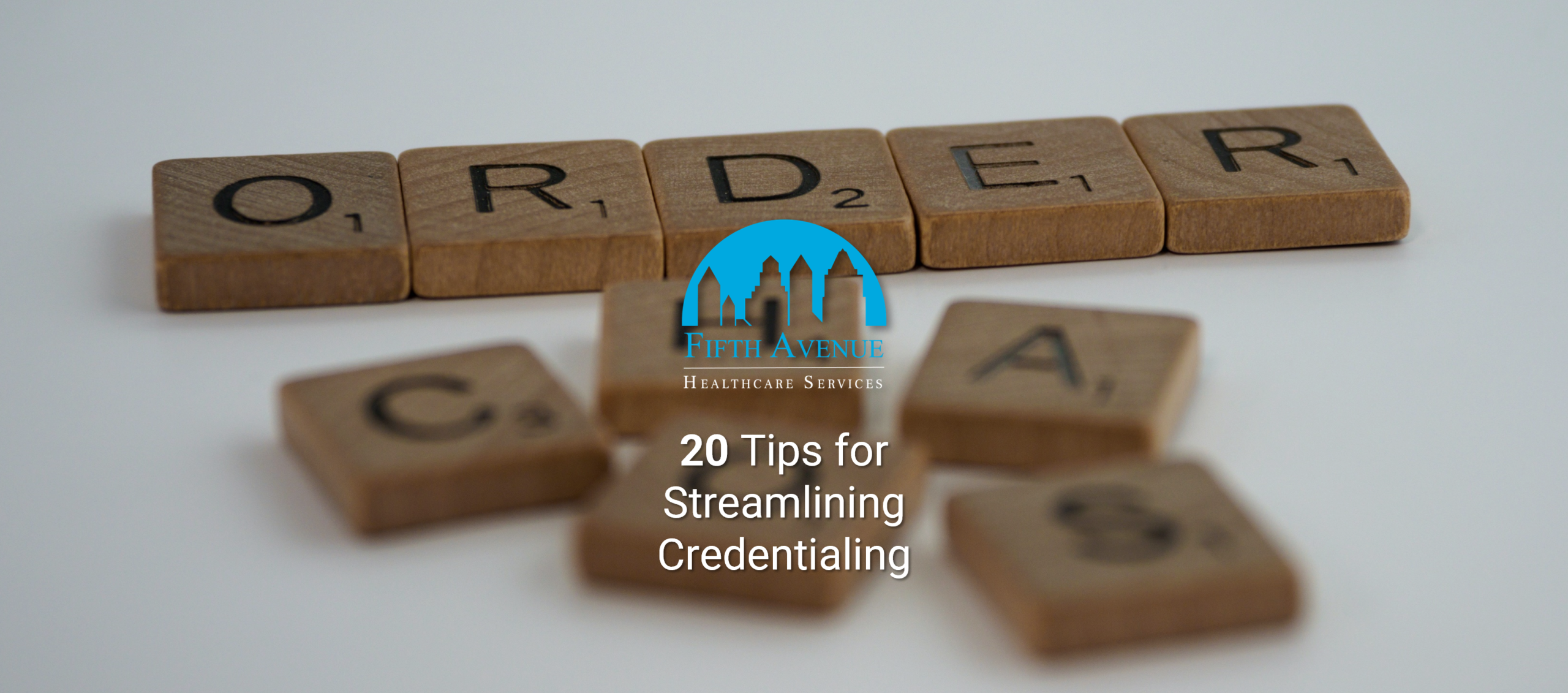 20 Tips For Streamlining The Credentialing Process