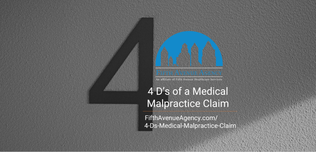 FifthAvenueAgency.com 4 Ds of a Legitimate Medical Malpractice Claim