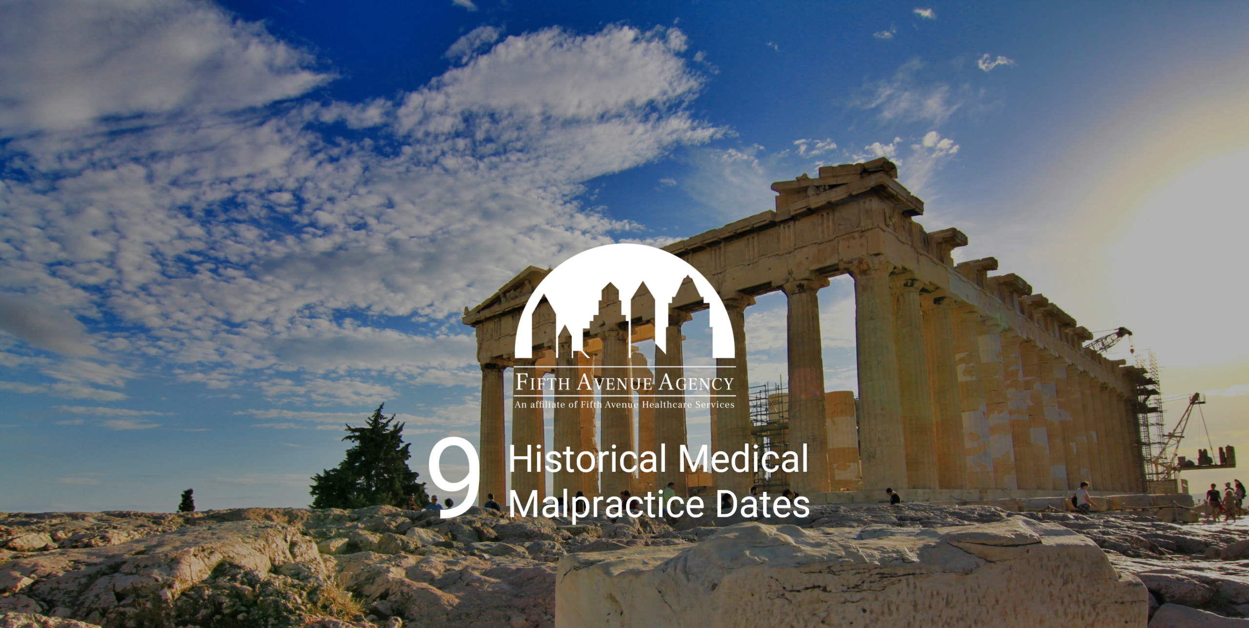 FifthAvenueAgency.com Historical Medical Malpractice Dates