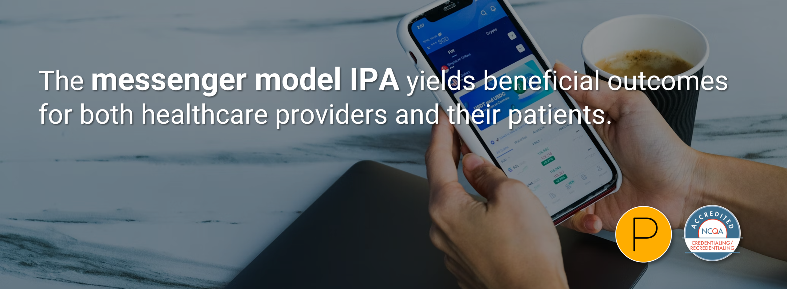 Messenger Model IPAs Yields Benefits To Providers and Patients